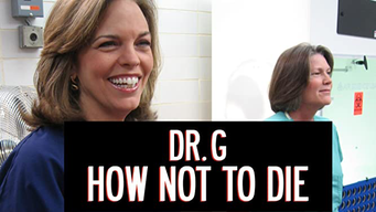 How Not to Die: A Dr. G Special (2008)