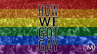 How We Got Gay (2016)