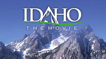Idaho the Movie (2017)