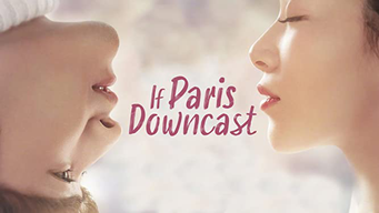 If Paris Downcast (2018)