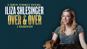 Iliza Shlesinger: Over & Over (2019)