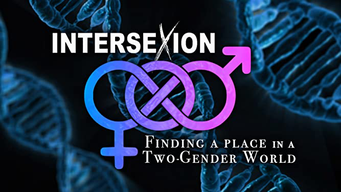Intersexion: Finding a Place in a Two-Gender World (2012)