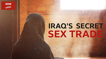 Iraq's Secret Sex Trade (2019)