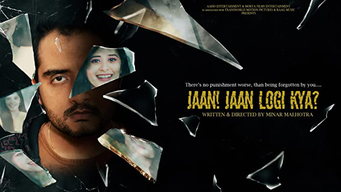 Jaan! Jaan Loge Kya? (2021)