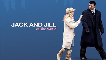 Jack and Jill vs. The World (2010)