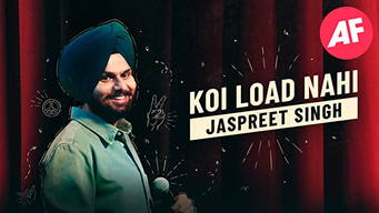 Jaspreet Singh: Koi Load Nahi (UHD) (2022)