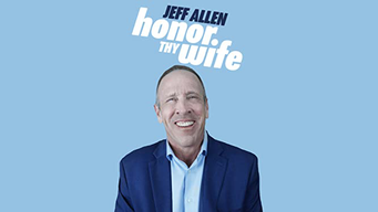 Jeff Allen: Honor Thy Wife (2020)