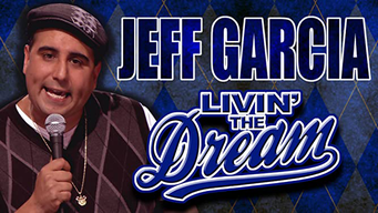 Jeff Garcia: Livin' the Dream (2008)