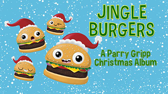 Jingle Burgers - A Parry Gripp Christmas Album (2020)