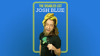 Josh Blue: The Disabled List (2019)