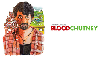 Karthik Kumar - Blood Chutney (2018)