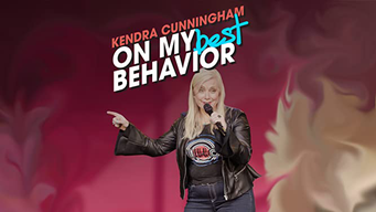 Kendra Cunningham: On My Best Behavior (2018)