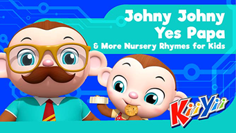 KiiYii - Johny Johny Yes Papa & More Nursery Rhymes for Kids (2020) -  Amazon Prime Video | Flixable