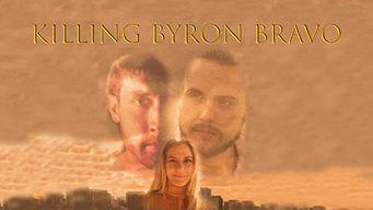 Killing Byron Bravo (2021)