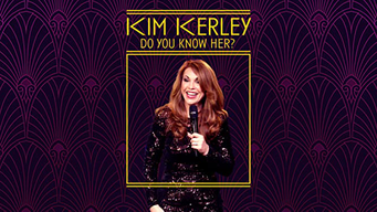 Kim Kerley: Do You Know Her? (2019)