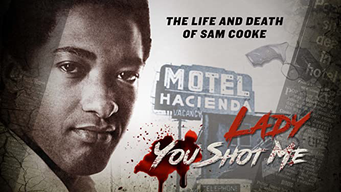 Lady You Shot Me: The Life and Death of Sam Cooke (2019)