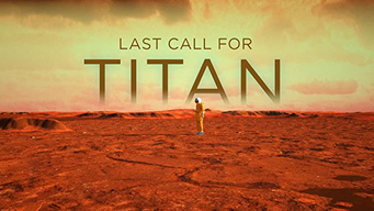 Last Call For Titan! (2017)