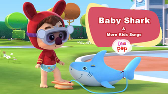 Lea & Pop - Baby Shark & More Kids Songs (2021)
