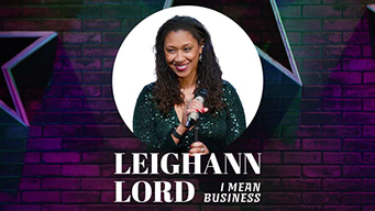 Leighann Lord: I Mean Business (2021)