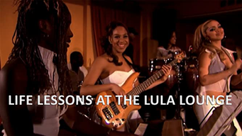 Life Lessons at the Lula Lounge (2014)