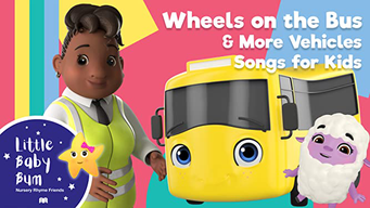 Little Baby Bum - Wheels on the Bus & More Vehicle Songs for Kids (2020) -  Amazon Prime Video | Flixable