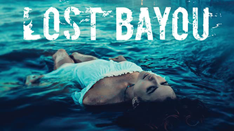 Lost Bayou (2019)