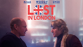 Lost In London (2017)