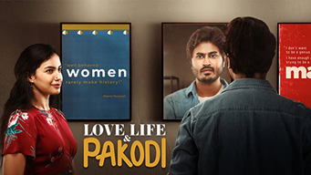 Love Life & Pakodi (2021)