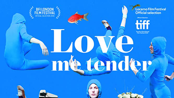 Love me tender (2019)