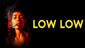 Low Low (2019)