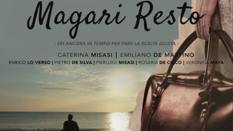 Magari resto  (Maybe I'll stay) (2020)