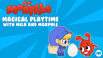 Magical Playtime with Mila and Morphle (2019)