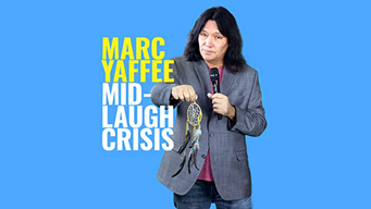 Marc Yaffee: Mid-Laugh Crisis (2019)