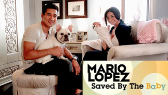 Mario Lopez Saved By The Baby (2011)