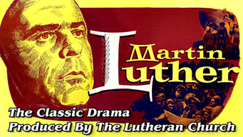 Martin Luther - The Classic Drama Produced By The Lutheran Church (1953)