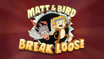 Matt & Bird Break Loose (2021)