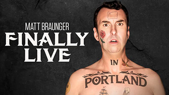 Matt Braunger: Finally Live In Portland (2019)