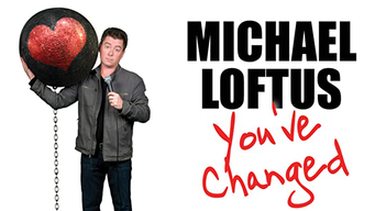 Michael Loftus: You've Changed (2009)