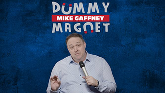 Mike Gaffney: Dummy Magnet (2021)
