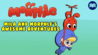 Mila And Morphle's Awesome Adventures (2019)