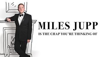 Miles Jupp Is The Chap You're Thinking Of (2018)