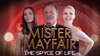 Mister Mayfair: The Spyce of Life (2022)