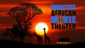 Mobutu's African Movie Theater: Episode 5 (2021)