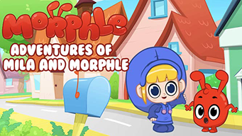 Morphle - Adventures of Mila and Morphle (2019)