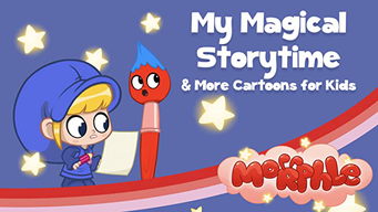 Morphle - My Magical Storytime & More Cartoons for Kids (2019)