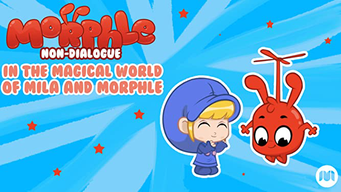 Morphle Non-Dialogue - In the Magical World of Mila and Morphle (2019)
