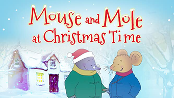Mouse and Mole at Christmas Time (2017)