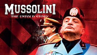Mussolini: The Untold Story (2020)