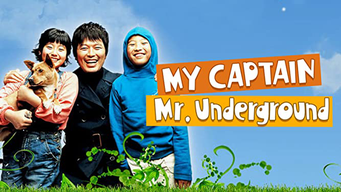 My Captain, Mr. Underground (2006)