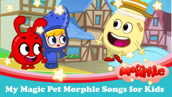My Magic Pet Morphle - Songs for Kids (2021)
